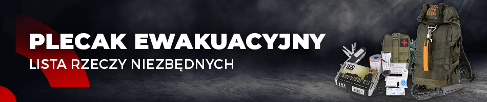 Plecak ewakuacyjny - niezbędne produkty